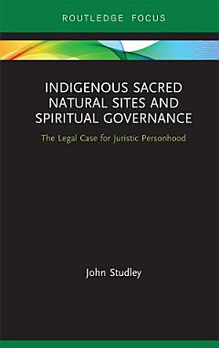 Indigenous Sacred Natural Sites and Spiritual Governance