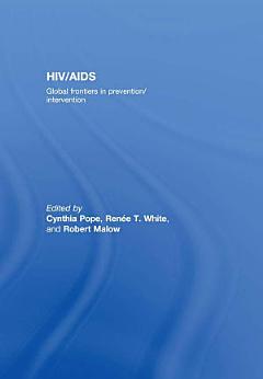 HIV/AIDS: Global Frontiers in Prevention/Intervention