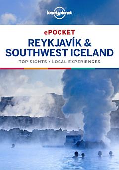 Lonely Planet Pocket Reykjavik & Southwest Iceland