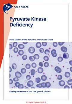 Fast Facts: Pyruvate Kinase Deficiency