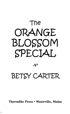 The Orange Blossom Special