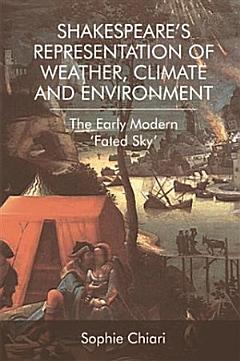 Shakespeare\'s Representation of Weather, Climate and Environment