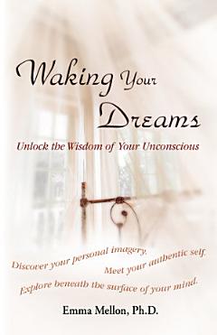 Waking Your Dreams