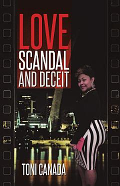 Love, Scandal, and Deceit