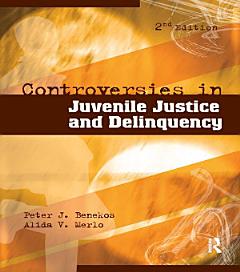 Controversies in Juvenile Justice and Delinquency