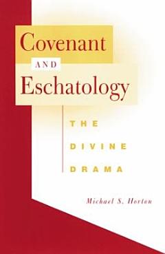 Covenant and Eschatology