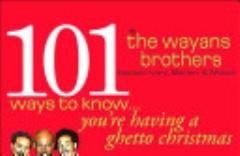 101 Ways to Know You\'re Having a Ghetto Christmas