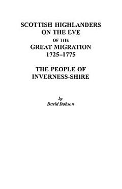 Scottish Highlanders on the Eve of the Great Migration, 1725-1775