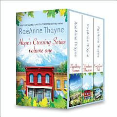 RaeAnne Thayne Hope\'s Crossings Series Volume One