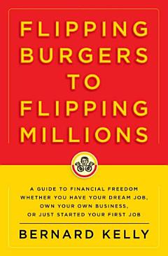 Flipping Burgers to Flipping Millions