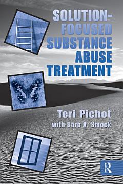 Solution-Focused Substance Abuse Treatment