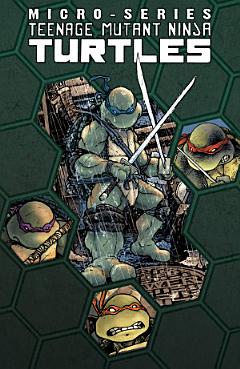 Teenage Mutant Ninja Turtles Microseries Volume 1