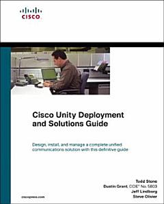 Cisco Unity Deployment and Solutions Guide