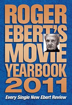 Roger Ebert\'s Movie Yearbook 2011