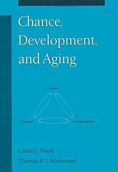 Chance, Development, and Aging