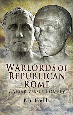 Warlords of Republican Rome