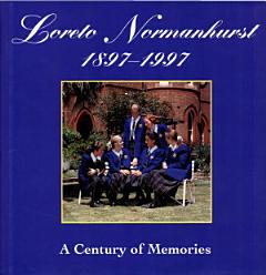 Loreto Normanhurst 1897-1997