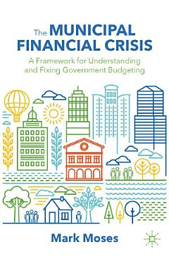 The Municipal Financial Crisis