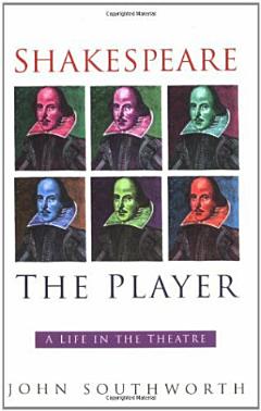 Shakespeare the Player