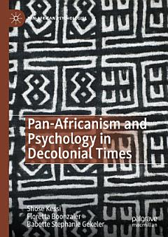 Pan-Africanism and Psychology in Decolonial Times