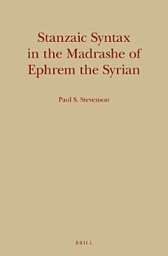 Stanzaic Syntax in the Madrashe of Ephrem the Syrian