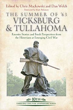 The Summer of \'63: Vicksburg & Tullahoma