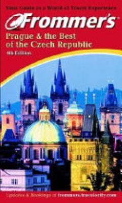 Frommer\'s Prague & the Best of the Czech Republic