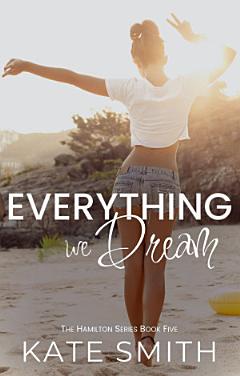 Everything we Dream