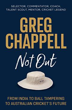 Greg Chappell: Not Out