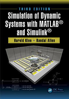 Simulation of Dynamic Systems with MATLAB® and Simulink®