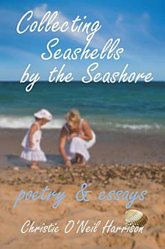 Collecting Seashells by the Seashore