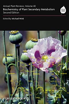 Annual Plant Reviews, Biochemistry of Plant Secondary Metabolism