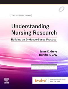 Understanding Nursing Research: First South Asia Edition, E-Book