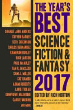 The Year\'s Best Science Fiction and Fantasy 2017 Edition