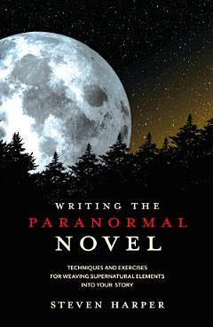 Writing the Paranormal Novel