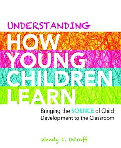 Understanding how Young Children Learn