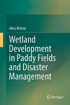 Wetland Development in Paddy Fields and Disaster Management