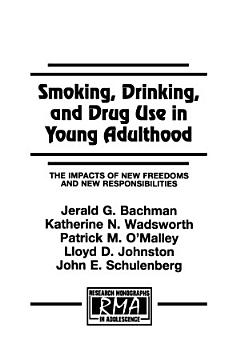 Smoking, Drinking, and Drug Use in Young Adulthood