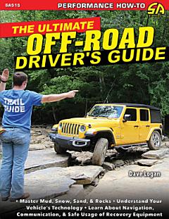 The Ultimate Off-Road Driver\'s Guide