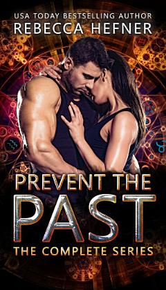 Prevent the Past: The Complete Series