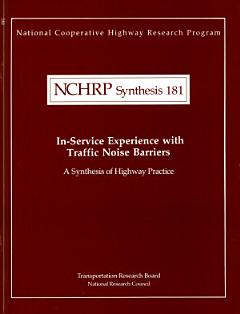 In-service Experience with Traffic Noise Barriers