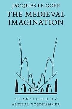 The Medieval Imagination