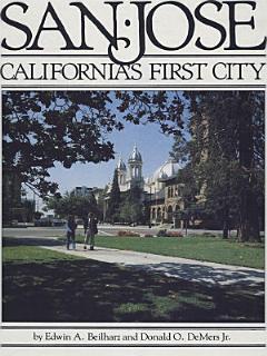 San Jose: California\'s First City