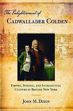 The Enlightenment of Cadwallader Colden