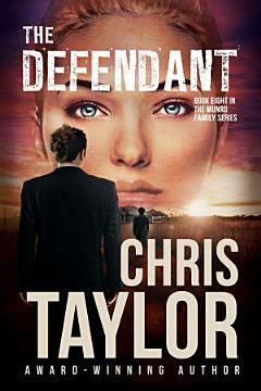 THE DEFENDANT - Book Eight of the Munro Family Series