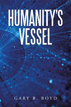 Humanity\'s Vessel