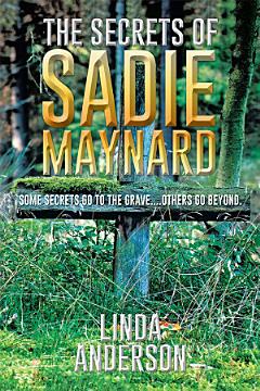 The Secrets of Sadie Maynard