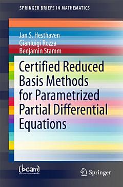 Certified Reduced Basis Methods for Parametrized Partial Differential Equations