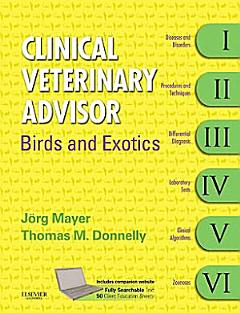 Clinical Veterinary Advisor: Birds and Exotic Pets