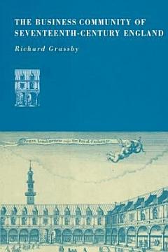 The Business Community of Seventeenth-Century England